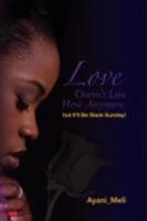 Love Doesn't Live Here Anymore 1425795293 Book Cover