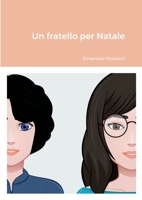 Un fratello per Natale 1446740528 Book Cover