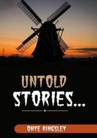 Untold Stories.....: untold Stories... 998826528X Book Cover