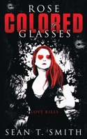 Rose Colored Glasses B088BCJ221 Book Cover