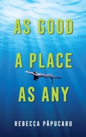 As Good a Place as Any (225) (Essential Prose Series) 1771839392 Book Cover
