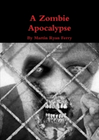 A Zombie Apocalypse 1291543767 Book Cover