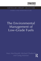 The Environmental Management of Low-Grade Fuels 1844079775 Book Cover