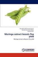 Moringa extract boosts Pea yield: Moringa extract enhances Pea yield 3848487020 Book Cover