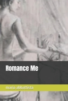Romance Me B09GXDD5WQ Book Cover