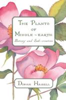 The Plants of Middle-Earth: Botany And Sub-creation 1606352652 Book Cover