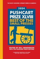 The Pushcart Prize XLVIII: Best of the Small Presses 2024 Edition B0BWC6Z3BW Book Cover