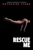 Rescue Me 0578356503 Book Cover