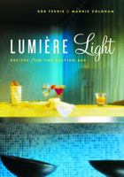 Lumiere Light: Recipes from the Tasting Bar 1550549731 Book Cover