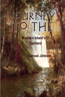 A Journey to the Western Islands of Scotland 0359927203 Book Cover