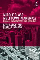 Middle Class Meltdown in America: Causes, Consequences, and Remedies 0415709520 Book Cover