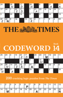 The Times Codeword Book 14: 200 cracking logic puzzles from The Times 0008535930 Book Cover