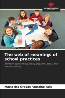 The web of meanings of school practices 6205825104 Book Cover