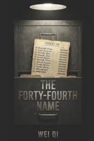 THE FORTY-FOURTH NAME B0GXY1VMPS Book Cover