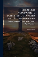 Johannes Calvin - Leben und ausgewählte Schriften: 2. Band (German Edition) 1273310896 Book Cover