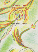 Inside the Earthquake Palace: 4 Plays 0925904899 Book Cover