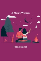 A Man's Woman 1515250903 Book Cover