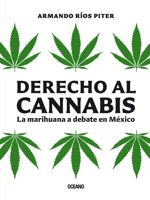 Derecho al cannabis: La marihuana a debate en México (Claves. Sociedad, economía, política) 6075279644 Book Cover