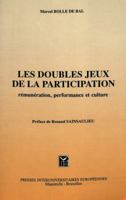 Les Doubles Jeux de la Participation: Rémunération, Performance Et Culture 9052010196 Book Cover