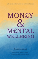 Money and Mental Wellbeing 1739741625 Book Cover