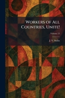 Workers of All Countries, Unite! 1025506871 Book Cover