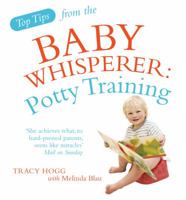 Top Tips from the Baby Whisperer: Potty Training 009192975X Book Cover