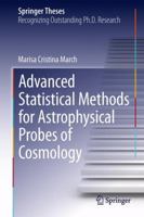 Advanced Statistical Methods for Astrophysical Probes of Cosmology 3642350593 Book Cover