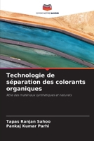 Technologie de séparation des colorants organiques (French Edition) 6208328594 Book Cover
