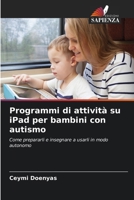 Programmi di attività su iPad per bambini con autismo (Italian Edition) 663001653X Book Cover