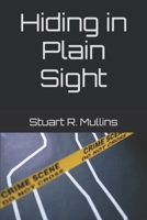 Hiding in Plain Sight B099KV67BH Book Cover