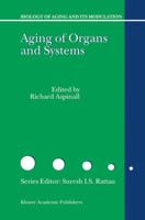 Aging of the Organs and Systems (Biology of Aging and its Modulation) 140201743X Book Cover