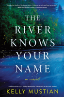 The River Knows Your Name 1464230374 Book Cover