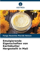 Emulgierende Eigenschaften von Karitébutter Hergestellt in Mali (German Edition) 6208399149 Book Cover