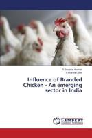 Influence of Branded Chicken - An Emerging Sector in India 3659186244 Book Cover