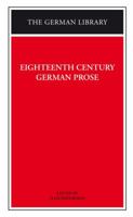 Eighteenth Century German Prose (German Library) 0826407099 Book Cover