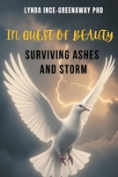 In Quest of Beauty Surviving Ashes and Storm 1962733327 Book Cover