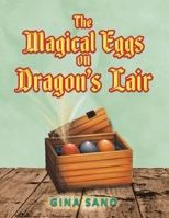 The Magical Eggs on Dragon's Lair 1950425266 Book Cover