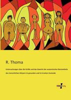 Untersuchungen Uber Die Grosse Und Das Gewicht Der Anatomischen Bestandteile Des Menschlichen Korpers Im Gesunden Und Im Kranken Zustande 3956108582 Book Cover