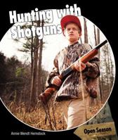 Hunting with Shotguns 1477767053 Book Cover