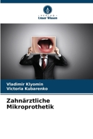 Zahnärztliche Mikroprothetik (German Edition) 6207141865 Book Cover