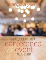 The Christian Conference and Event Planner 0972809872 Book Cover