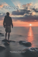 Facing the Sun 1638743819 Book Cover