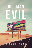 Old Man Evil: & Other Stories 1963869389 Book Cover