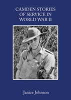 Camden Stories of Service in World War II 0648589447 Book Cover