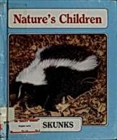 Skunks (Nature's Children) 0717219429 Book Cover