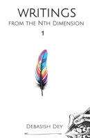 WRITINGS FROM THE NTH DIMENSION 1 B0FKBN7Z15 Book Cover