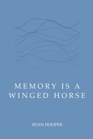 Memory is a Winged Horse B0F8Q8TMDG Book Cover