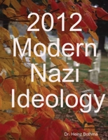 2012 Modern Nazi ideology 1105729311 Book Cover