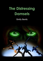 The Distressing Damsels 1329314824 Book Cover