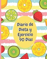 Diario de Dieta y Ejercicio 90 dias: Libro de Registro y Progreso Diario de Dieta Alimentos y Ejercicio para Perdida de Peso y Salud I Planificador de ... Fruta Fresa Piña 20 x 25 cm (Spanish Edition) 1660176069 Book Cover